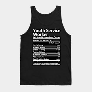 Youth Service Worker T Shirt - Nutritional and Undeniable Factors Gift Item Tee Tank Top